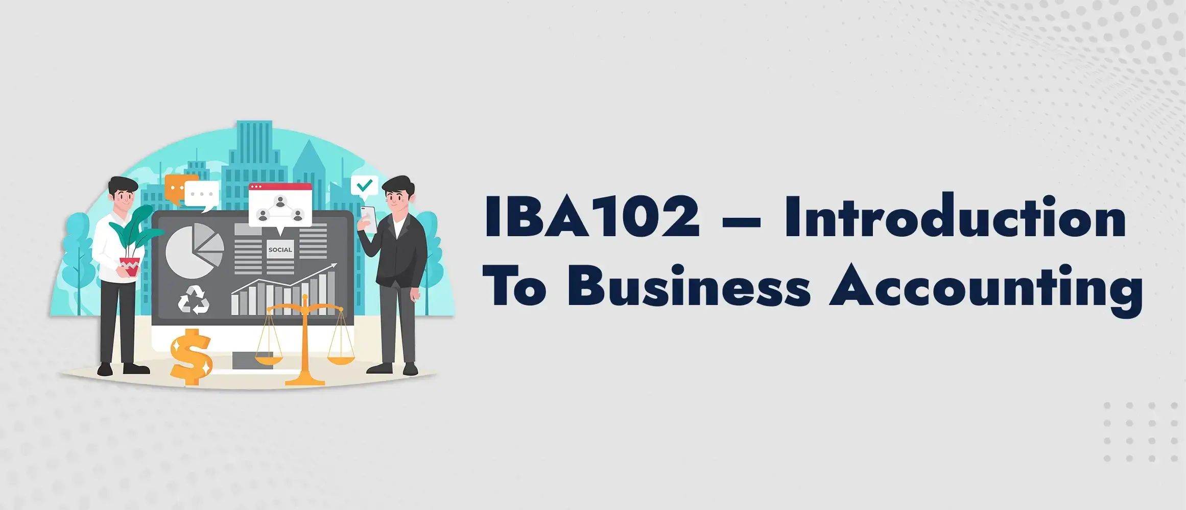 IBA102 – INTRODUCTION TO BUSINESS ACCOUNTING