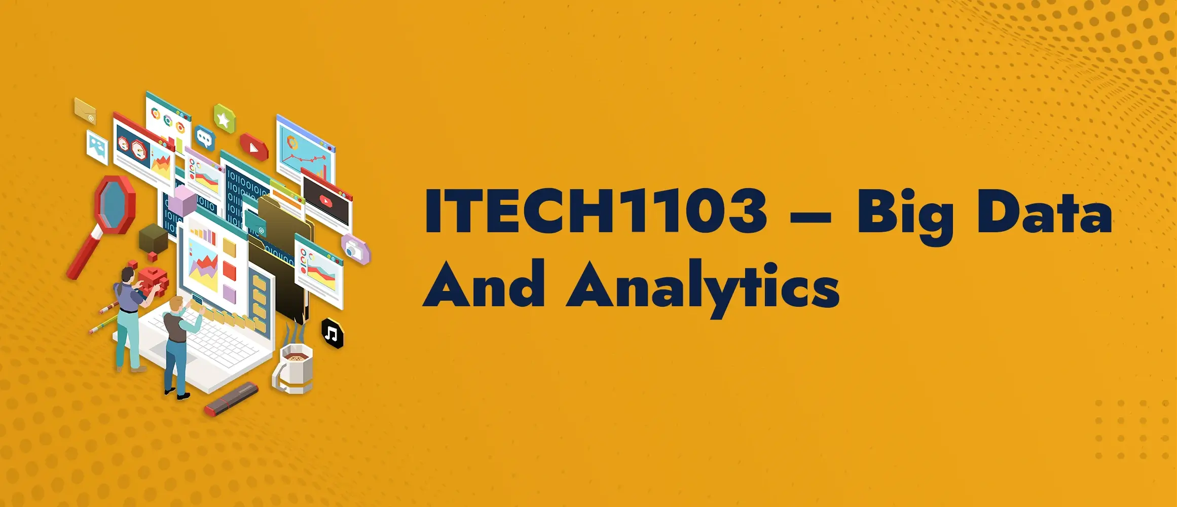 ITech1103 Big Data and Analytics