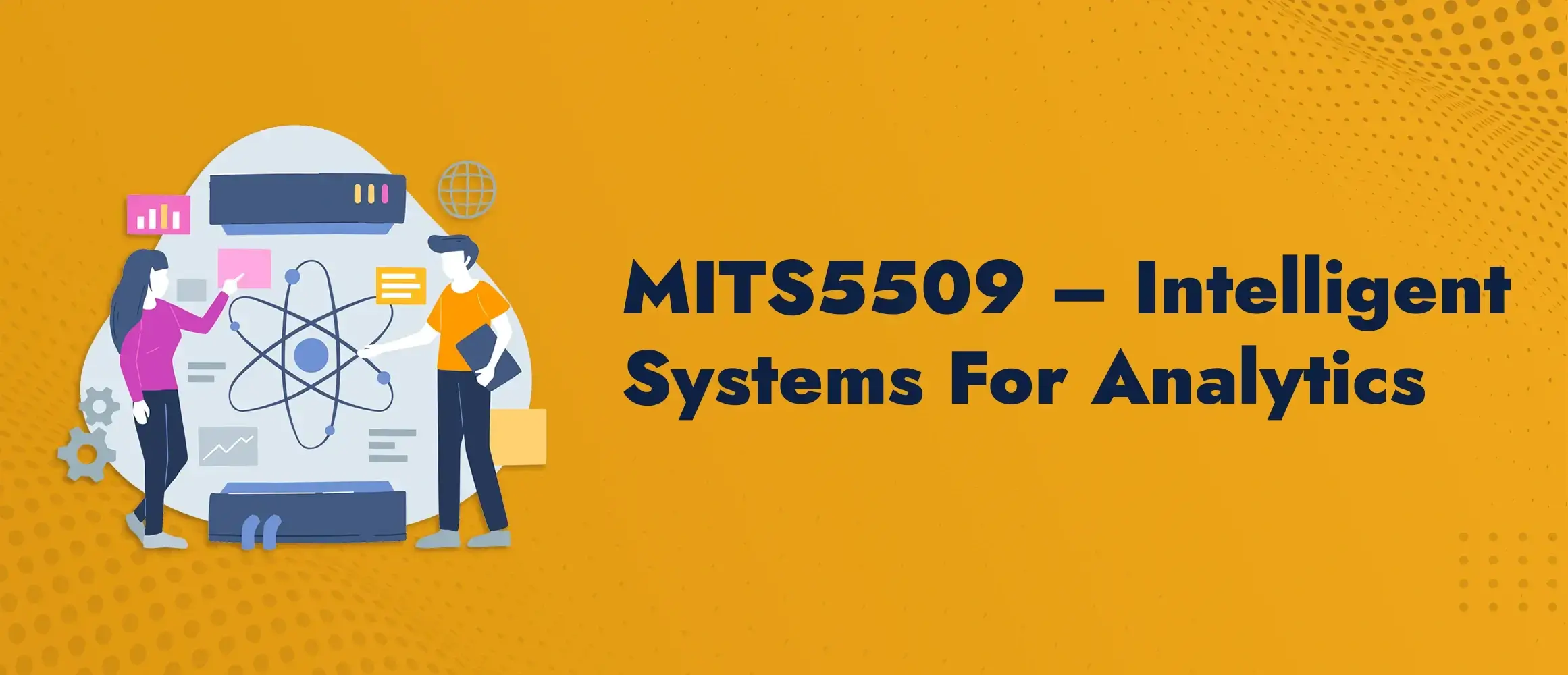 MITS5509 Intelligent Systems For Analytics