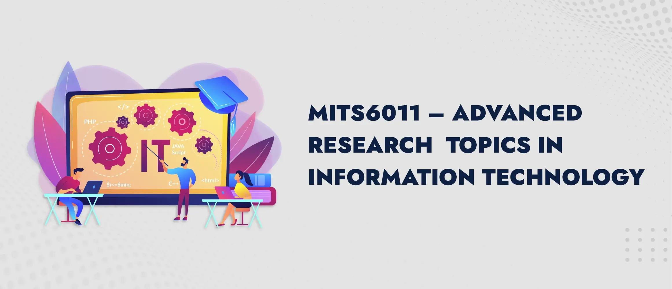 MITS6011 Advanced Research Topics In Information Technology