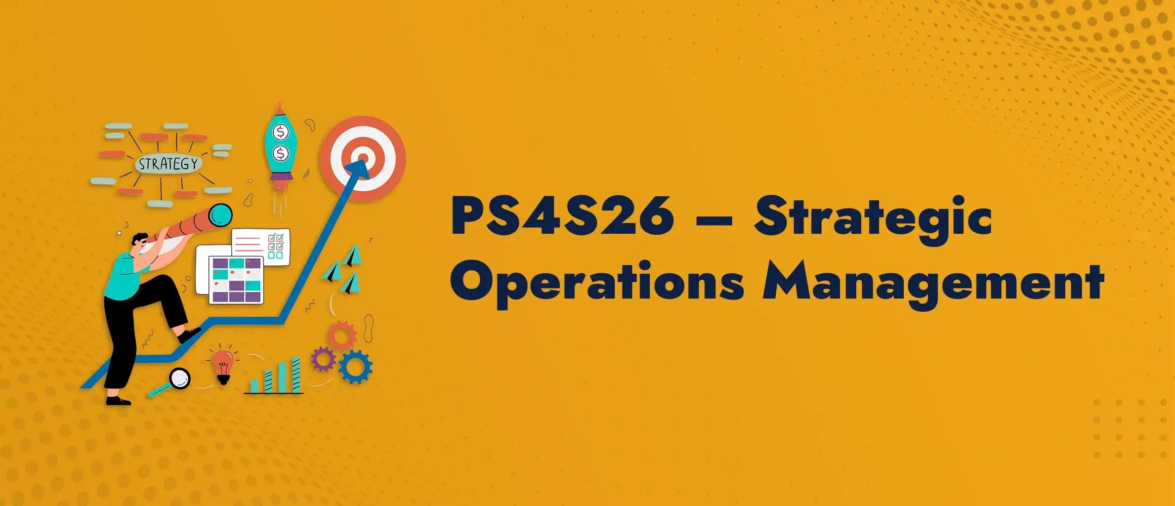 PS4S26 Strategic Operations Managements