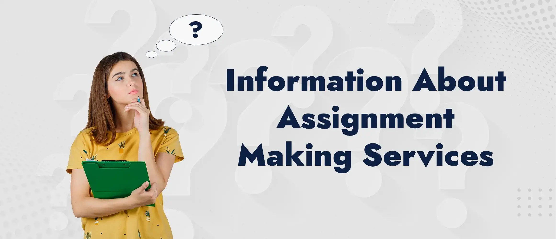 What Information to Share with Assignment Making Services