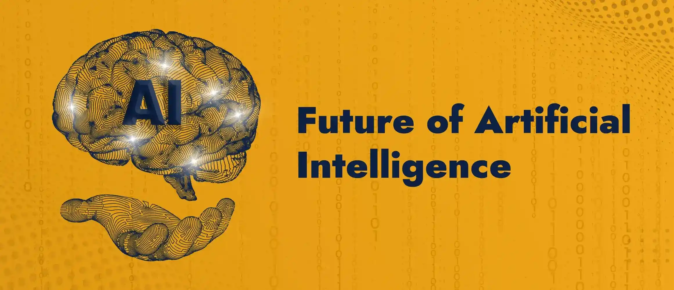 The Future Of Artificial Intelligence Trends To Watch Out For